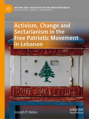 cover image of Activism, Change and Sectarianism in the Free Patriotic Movement in Lebanon